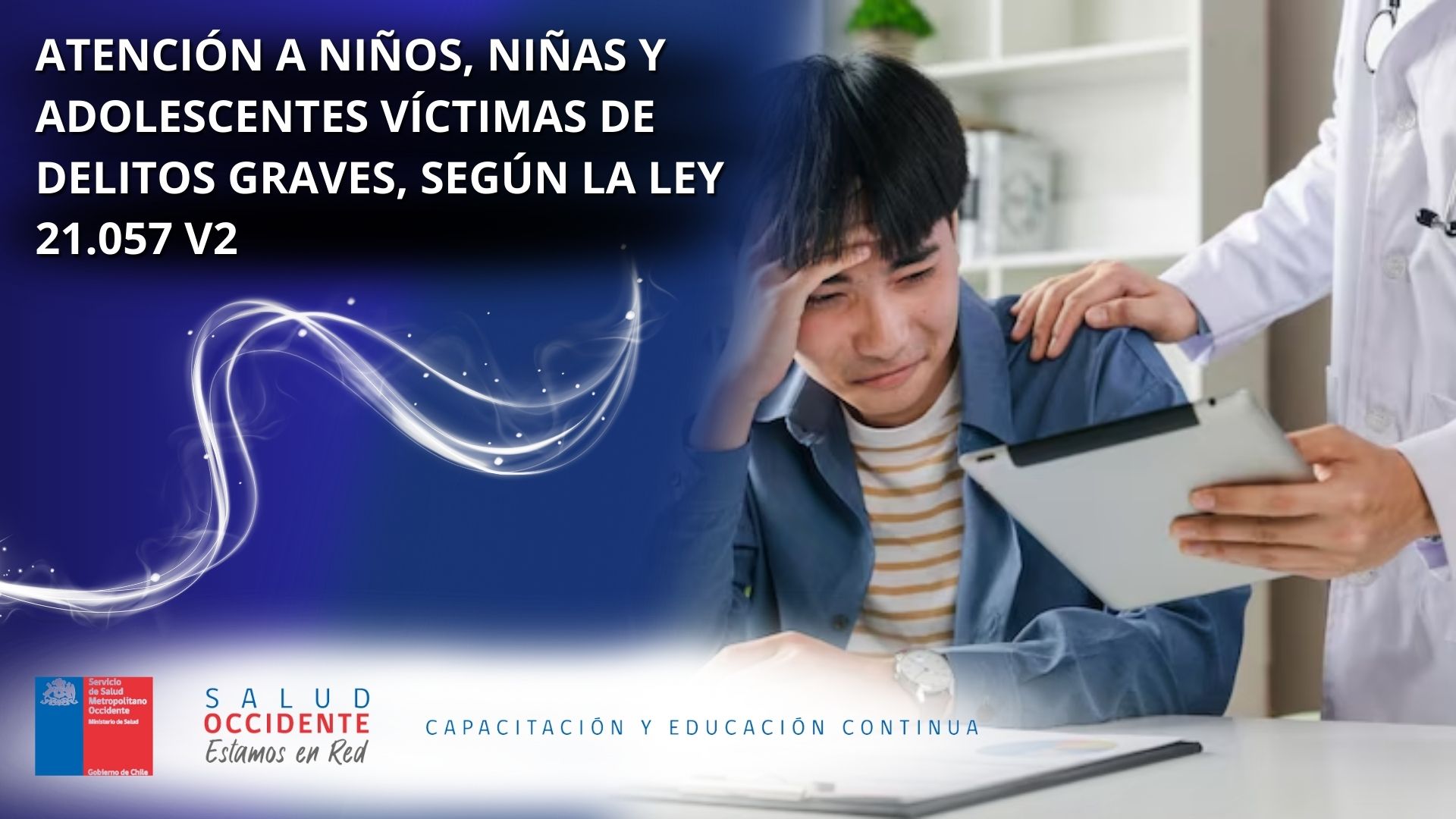ATENCIÓN A NIÑOS, NIÑAS Y ADOLESCENTES VÍCTIMAS DE DELITOS GRAVES, SEGÚN LA LEY 21.057 VERSIÓN 2