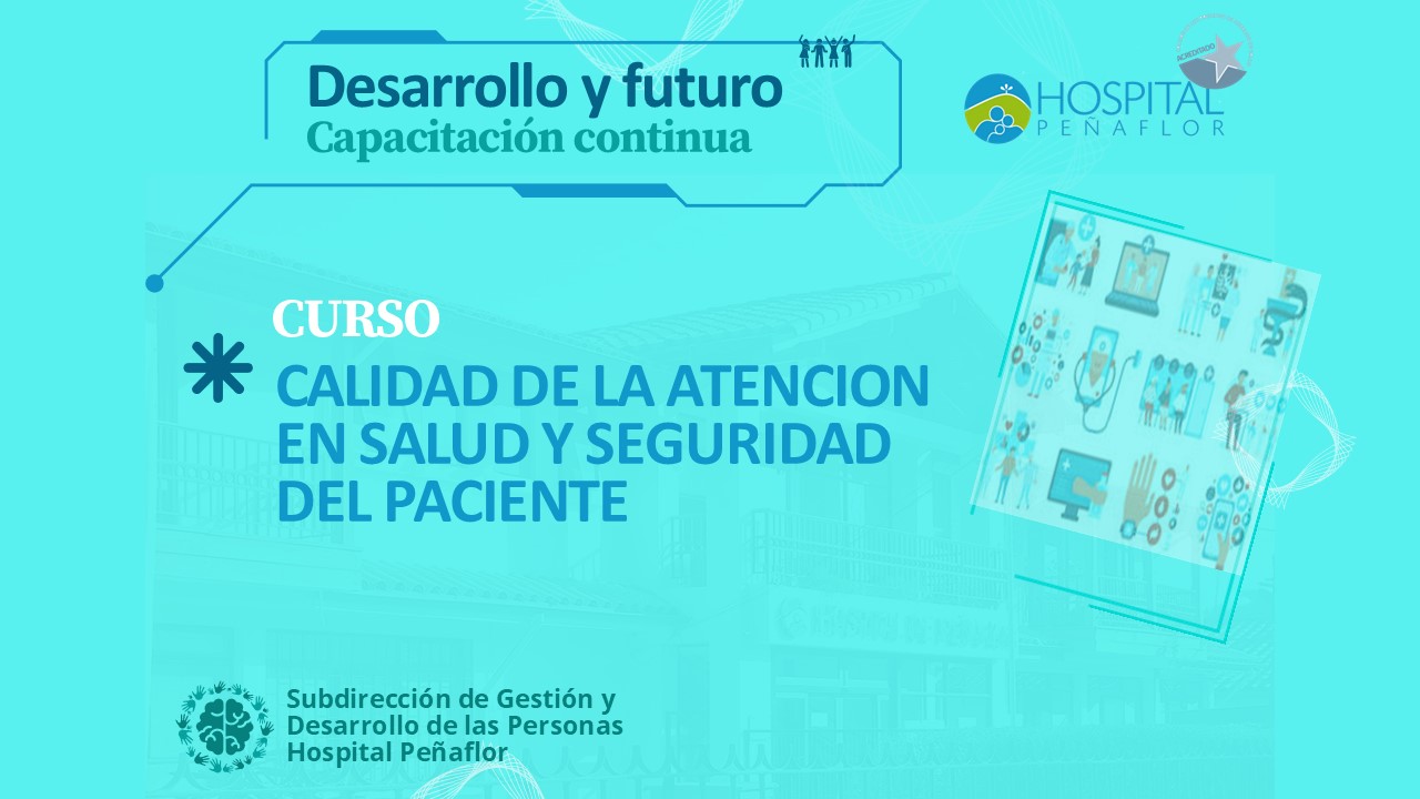 Calidad de la Atención y Seguridad del Paciente