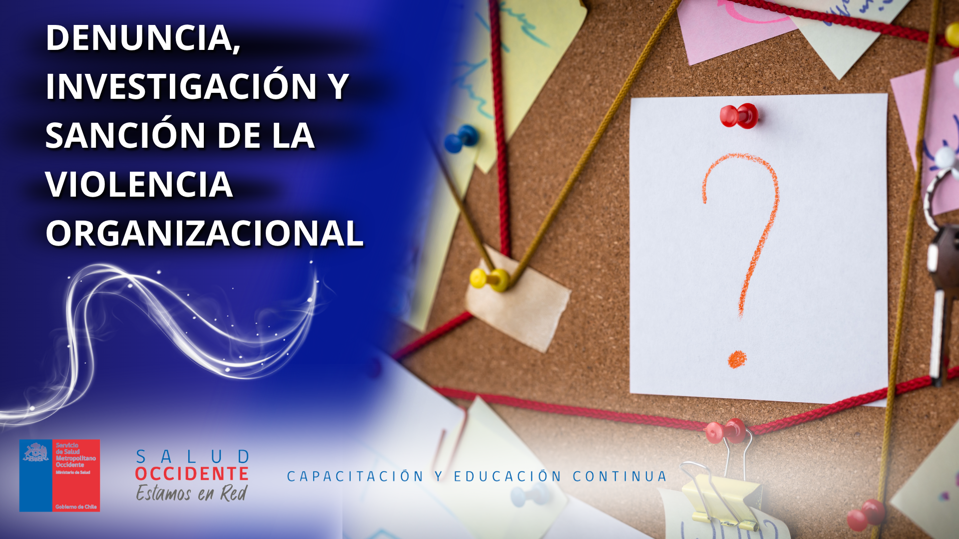 DENUNCIA, INVESTIGACIÓN Y SANCIÓN DE LA VIOLENCIA ORGANIZACIONAL