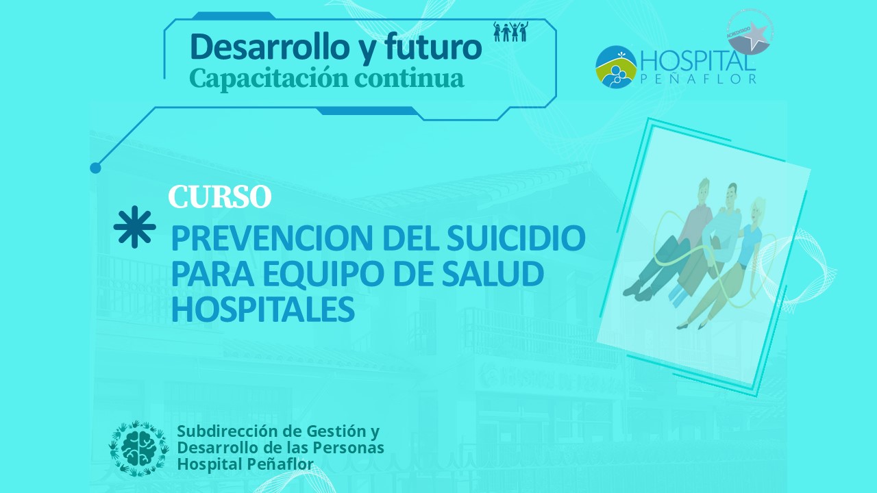 Capacitación en Prevención del Suicidio para equipo de Salud Hospitales