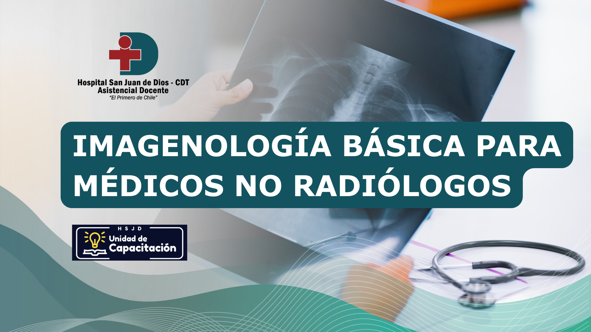 PROGRAMA DE ROTACIÓN: IMAGENOLOGÍA BÁSICA PARA MÉDICOS NO RADIÓLOGOS