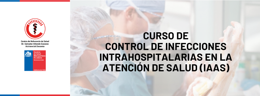 INFECCIONES ASOCIADAS A LA ATENCIÓN DE SALUD (IAAS) 