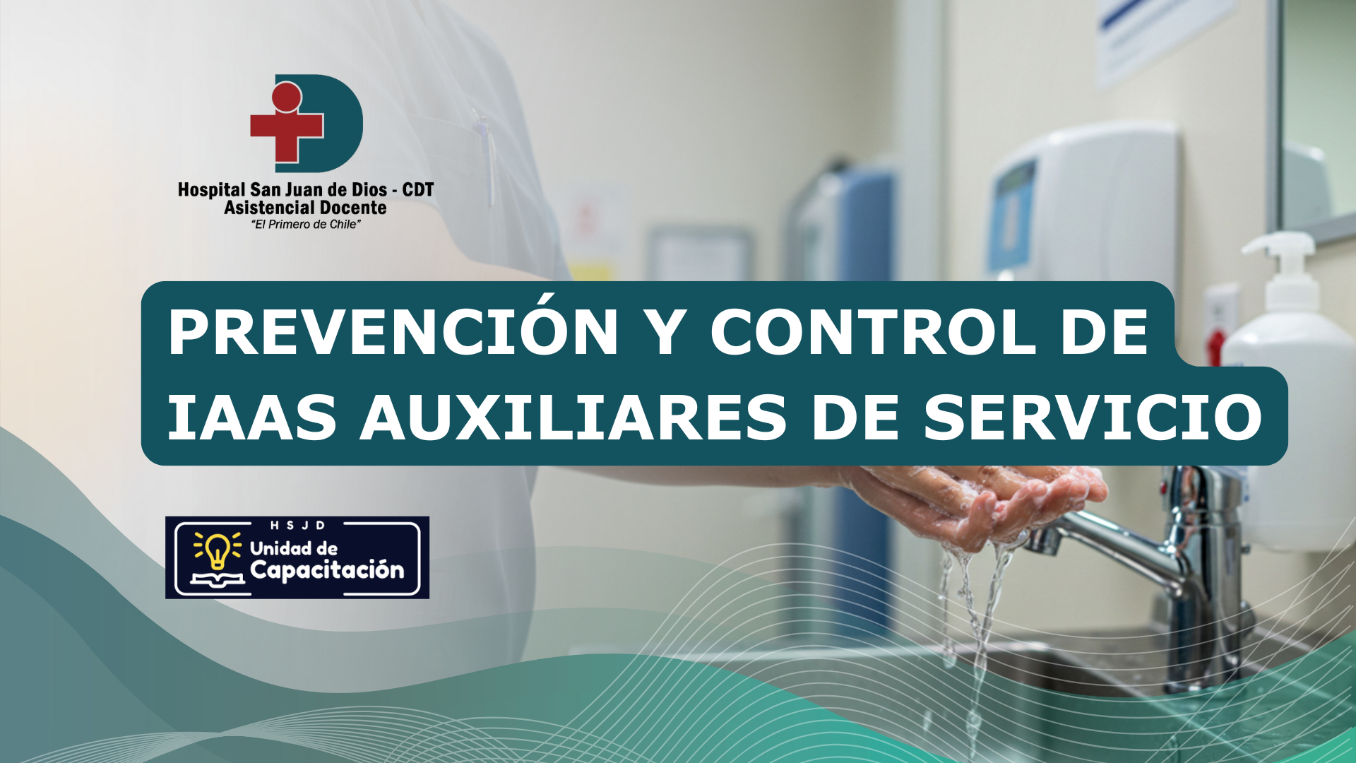 PREVENCIÓN Y CONTROL DE IAAS AUXILIARES DE SERVICIO